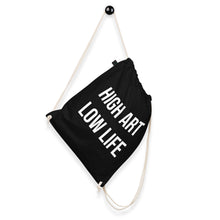Load image into Gallery viewer, Organic cotton drawstring bag HIGH ART LOW LIFE
